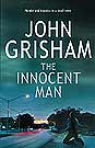 The Innocent man by John Grisham