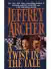  	 A Twist in the Tale By Jeffrey Archer